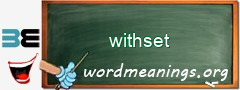 WordMeaning blackboard for withset